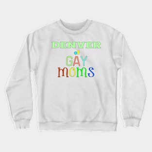 lgbt pride Denver Crewneck Sweatshirt